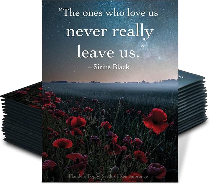 Bentley Remembrance Poppy Seeds - The Ones Who Love Us Never Really Leave Us - Non-GMO Memorial Funeral Keepsake Favor Packets for Planting & Growing Plants in Memory