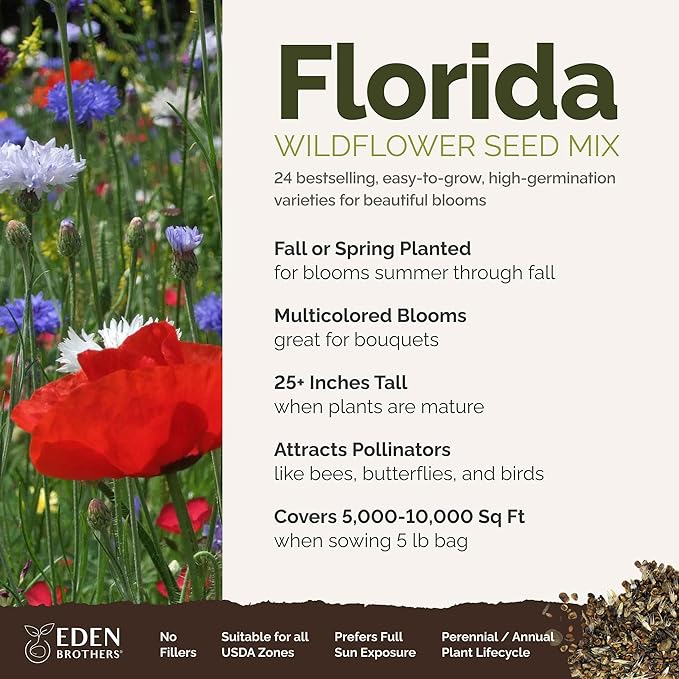Eden Brothers Florida Wildflower Mixed Seeds for Planting, 5 lb, 2,400,000+ Seeds with Cornflower, Cosmos, African Daisy | Attracts Pollinators, Plant in Spring or Fall, Zones 3, 4, 5, 6, 7, 8, 9, 10