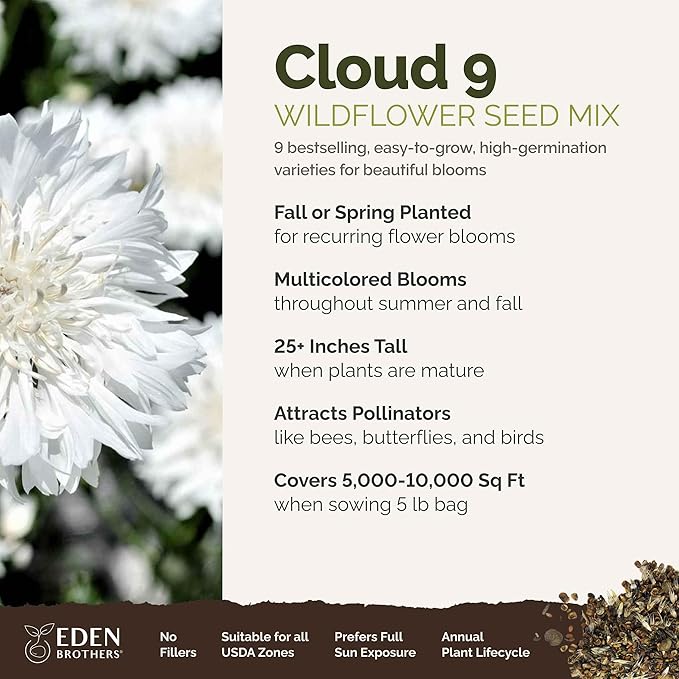 Eden Brothers Cloud 9 Flower Mixed Seeds for Planting, 5 lb, 2,400,000+ Seeds with White Candytuft, Cosmos Purity | Attracts Pollinators, Plant in Spring or Fall, Zones 3, 4, 5, 6, 7, 8, 9, 10